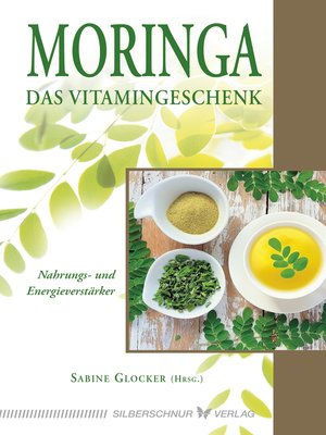 cover image of Moringa – Das Vitamingeschenk